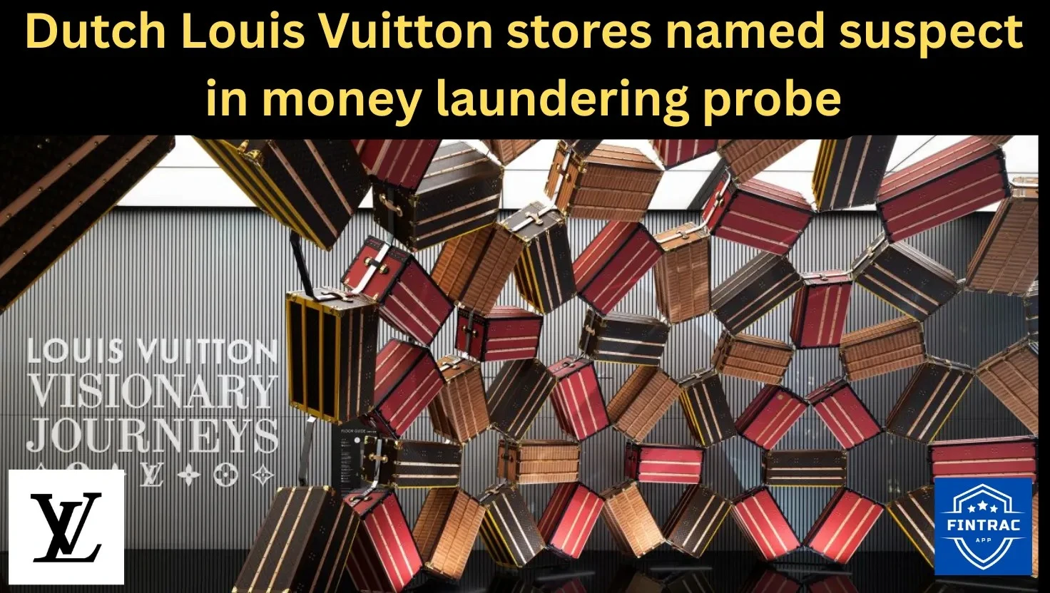 Dutch Louis Vuitton stores named suspect in money laundering probe
