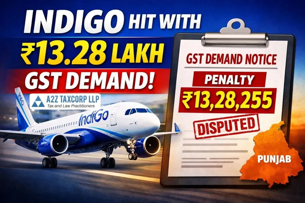 IndiGo Faces Rs 13.28 Lakh GST Demand from Punjab Tax Authorities