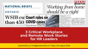 3 Critical Workplace and Remote Work Stories for HR Leaders