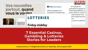 7 Essential Casinos, Gambling & Lotteries Stories for Industry Leaders