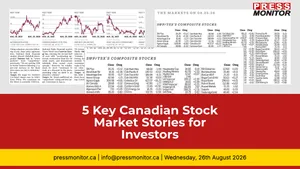 5 Key Canadian Stock Market Stories for Investors