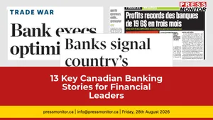 13 Key Canadian Banking Stories for Financial Leaders