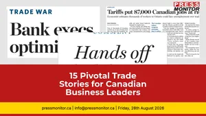 15 Pivotal Trade Stories for Canadian Business Leaders