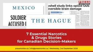7 Essential Narcotics & Drugs Stories for Canadian Decision-Makers