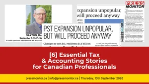 [6] Essential Tax & Accounting Stories for Canadian Professionals