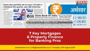 7 Key Mortgages & Property Finance Stories for Banking & Real Estate Professionals