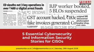 5 Essential Cybersecurity and Information Security Stories for CISOs