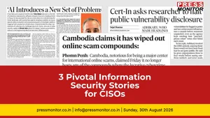 3 Pivotal Information Security Stories for CISOs