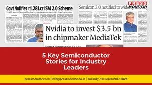 5 Key Semiconductor Stories for Industry Leaders