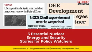 3 Essential Nuclear Energy and Security Stories for Policy Watchers