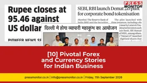 [10] Pivotal Forex and Currency Stories for Indian Business