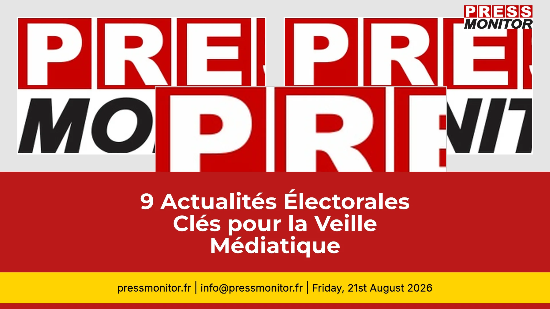9 Actualités Électorales Clés pour la Veille Médiatique