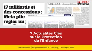 7 Actualités Clés sur la Protection de l'Enfance pour les Décideurs