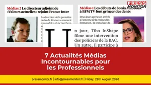 7 Actualités Médias Incontournables pour les Professionnels