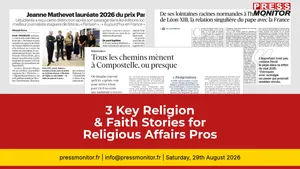3 Key Religion & Faith Stories for Religious Affairs Professionals