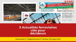 3 Actualités ferroviaires clés pour décideurs