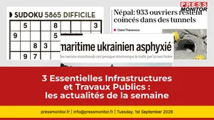 3 Essentielles Infrastructures et Travaux Publics : les actualités de la semaine pour les décideurs