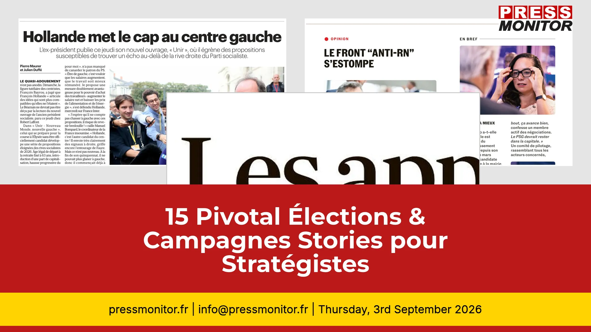 15 Pivotal Élections & Campagnes Stories for Strategists